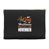 Halloween Kings Are Born In November Accessory Pouches