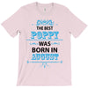 The Best Poppy Was Born In August T-Shirt