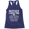 I Love You Mother Racerback Tank