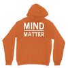 mind over matter Hoodie