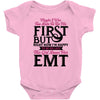 Maybe I Was Too Late To Be His First But Right Now I'm Happy To Be His Baby Bodysuit