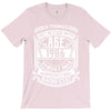 Things Better 1986 Age Approach Magnificent T-Shirt
