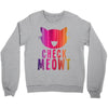 CHECK MEOWT CAT Crewneck Sweatshirt