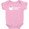 please stop talking it's too early coffee Baby Onesie