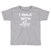 i walk with wasd Toddler T-shirt