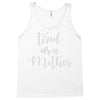 tired as a mother Tank Top