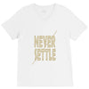 never settle V-Neck Tee