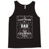 The Legendary Dad World Champion Father Tank Top