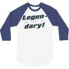 legen dary 3/4 Sleeve Shirt