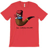 not a pipe T-Shirt