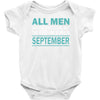all men are created equal but the best are born in september Baby Bodysuit