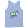 i put the sexy in dyslexia Tank Top