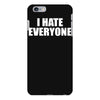 i hate everyone iPhone 6 Plus/6s Plus Case