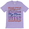 my mom is in heaven forever T-Shirt