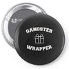 gangster wrapper Pin-back button