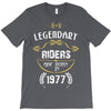 legendary riders are born in 1977 T-Shirt