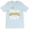 kings are born in 1960 T-Shirt