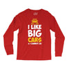i like big monster cars Long Sleeve Shirts