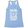 Never Underestimate The Strength Of A Lung Cancer Warrior Racerback Tank