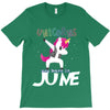 unicorns are born in june T-Shirt