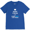 Keep Calm And Sorry Boys I Am Taken V-Neck Tee