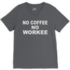 no cofeeee no workeeee V-Neck Tee