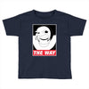 THE WAY Toddler T-shirt