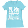 Just One More Traveling I Promise Ladies Fitted T-Shirt