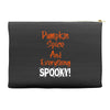 pumpkin spice and everything spooky Accessory Pouches