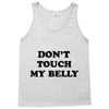 don't touch my bella Tank Top