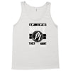 they don't want none Tank Top
