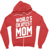 world's okayest mom funny Zipper Hoodie