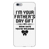 I'm Your Father's Day Gift Mom Says You're Welcome Girl iPhone 6 Plus/6s Plus Case