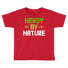 nerdy by nature Toddler T-shirt
