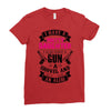 I Have A Pretty Daughter Gun A Shovel And An Alibi Ladies Fitted T-Shirt