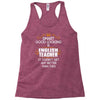 Smart Good Looking English Teacher Doesnt Get Better Than Racerback Tank
