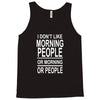 i don&rsquo;t like Tank Top