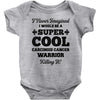 i never imagined i would be a super cool carcinoid cancer warrior kill Baby Bodysuit
