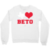 Texas Loves Beto Crewneck Sweatshirt