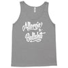 allergic to bullshit Tank Top