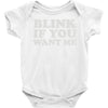 blink if you want me (2) Baby Onesie
