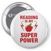 Reading Is My Superpower Pin-back button