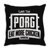 eat more chicken Throw Pillow