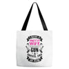 I Have a Pretty Wife I Also Have a Gun a Shovel and an Alibi Tote Bags