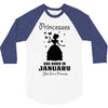 Princesses Are Born In January 3/4 Sleeve Shirt