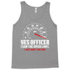 Yes Officer I Saw The Speed Limit, I Just Didn't See you Tank Top