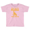 they see me rollin Toddler T-shirt