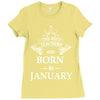 The best teachers are born in January Ladies Fitted T-Shirt