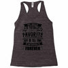 My Uncle Is Totally My Most Favorite Guy of All Time in the History of Racerback Tank