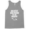 Greatest Girlfriend In The Universe Tank Top